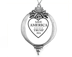 SAVE AMERICA, TRUMP 2024, On A Beautiful Christmas Ornament, With A Tie To Attach To Tree. 3 Inches Tall X 1 7/8ths Wide.What A Wonderful Gift For Yourself, Or A Friend, Or A Family Member, Or As A Donor Gift. ©2021