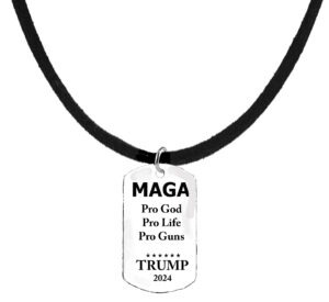 A Powerful Statement, MAGA, Pro God, Pro Life, Pro Guns, Trump 2024 Dog Tag On A  Adjustable Black Suede Neck, 18 Inches To 21 Inches.  What A Wonderful Gift For Yourself, Or A Friend, Or A Family Member, Or As A Donor Gift. Hypoallergenic-Safe, No Nickel. Lead, Or Cadmium In The Metal.©2023 #A