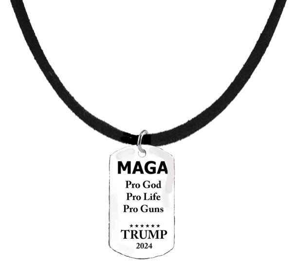 A Powerful Statement, MAGA, Pro God, Pro Life, Pro Guns, Trump 2024 Dog Tag On A  Adjustable Black Suede Neck, 18 Inches To 21 Inches.  What A Wonderful Gift For Yourself, Or A Friend, Or A Family Member, Or As A Donor Gift. Hypoallergenic-Safe, No Nickel. Lead, Or Cadmium In The Metal.©2023 #A