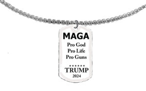 A Powerful Statement, MAGA, Pro God, Pro Life, Pro Guns, Trump 2024 Dog Tag On A  Adjustable Bright Silver Finish Box Chain, 18 Inches To 21 Inches. What A Wonderful Gift For Yourself, Or A Friend, Or A Family Member, Or As A Donor Gift.  Hypoallergenic-Safe, No Nickel. Lead, Or Cadmium In The Metal.©2023 #B