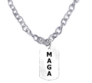 MAGA, MAKE AMERICA GREAT AGAIN, Dog Tag On A  Large 18 Inch Cable Chain.  What A Wonderful Gift For Yourself, Or A Friend, Or A Family Member, Or As A Donor Gift. Hypoallergenic-Safe, No Nickel. Lead, Or Cadmium In The Metal.©2023 #H