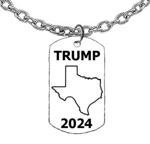 Trump, State Of Texas, 2024 Dog Tags On A 18-21 Inch Adjustable Cable Chain,  What A Wonderful Gift For Yourself, Or A Friend, Or A Family Member, Or As A Donor Gift.Hypoallergenic-Safe, No Nickel, Lead Or Cadmium In The Metal ©2023
